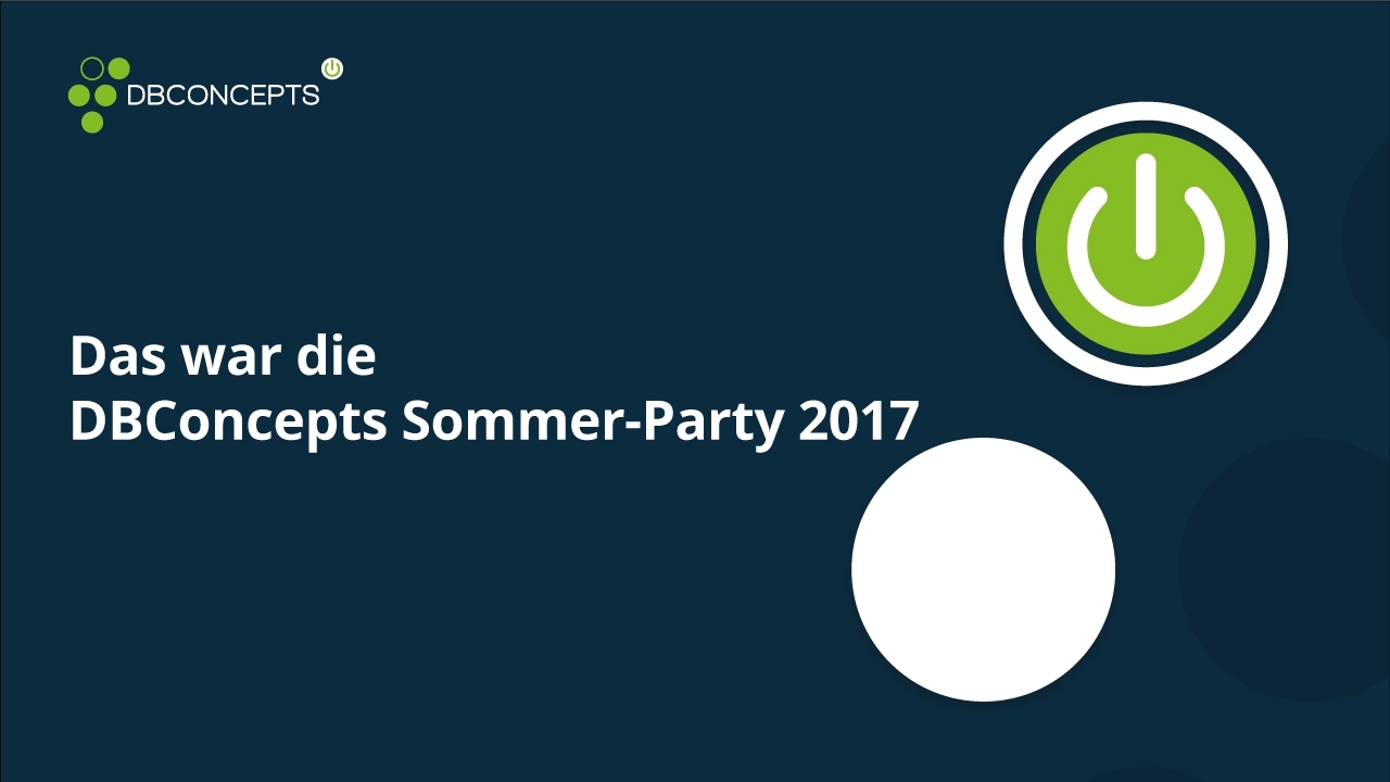 Das war die DBConcepts Sommer-Party 2017