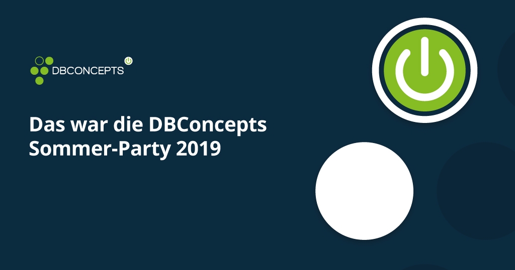 Das war die DBConcepts Sommer-Party 2019