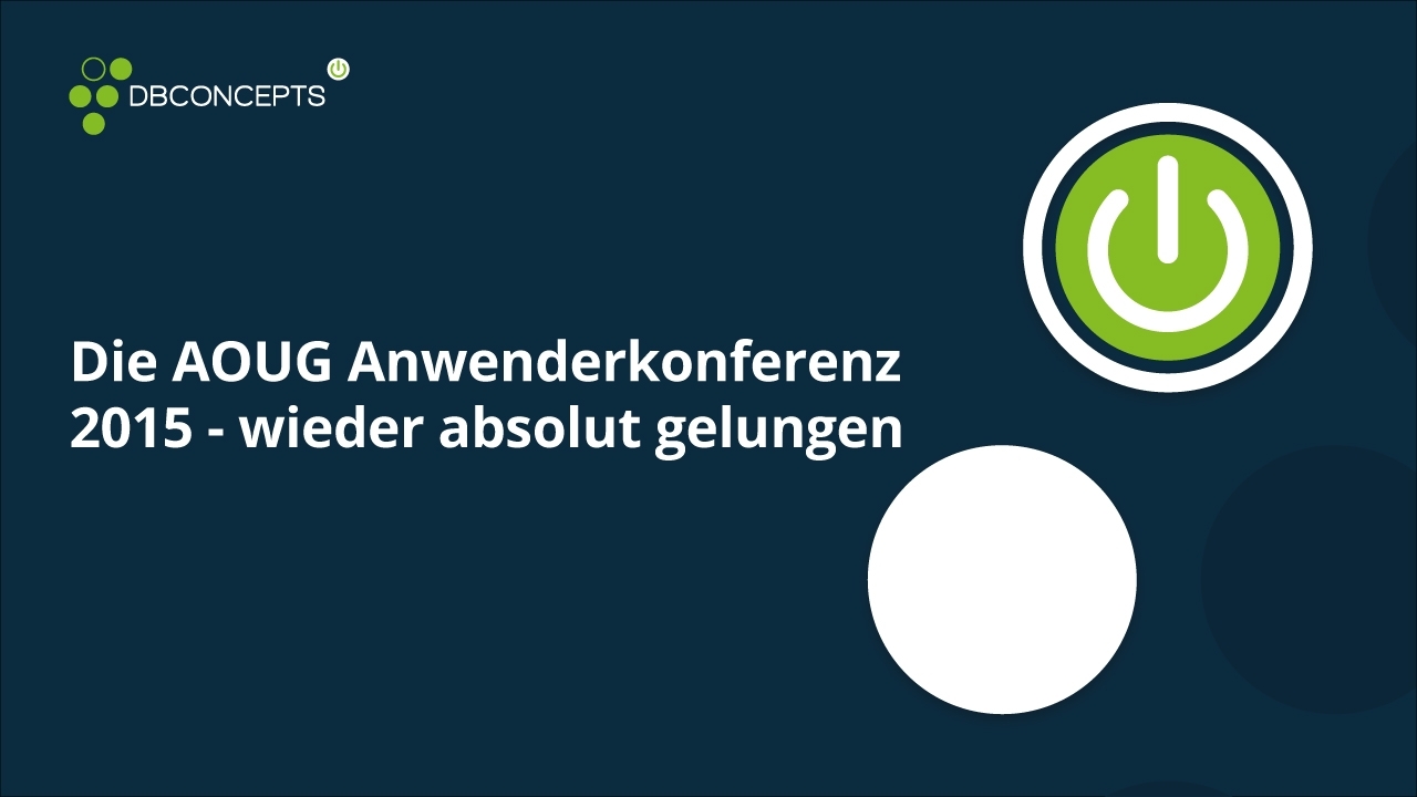 Die AOUG Anwenderkonferenz 2015 - wieder absolut gelungen