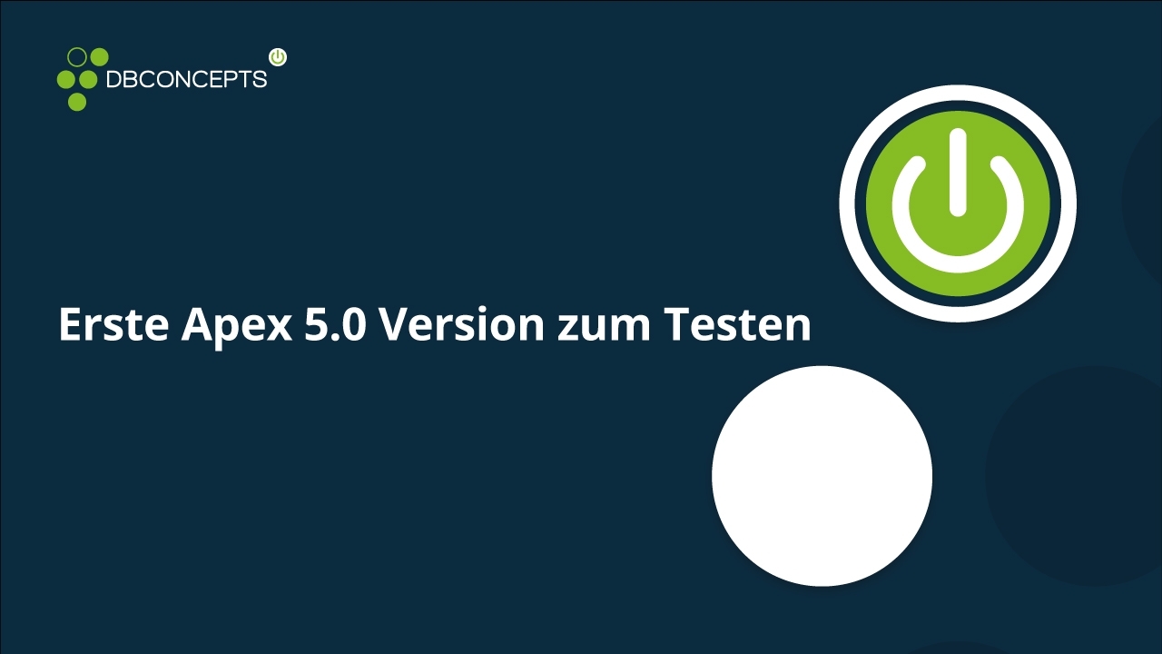 Erste Apex 5.0 Version zum Testen