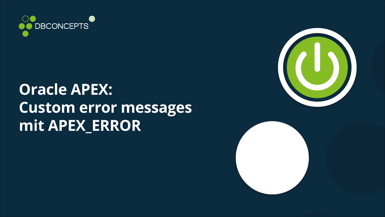 Oracle APEX Custom error messages mit APEX_ERROR