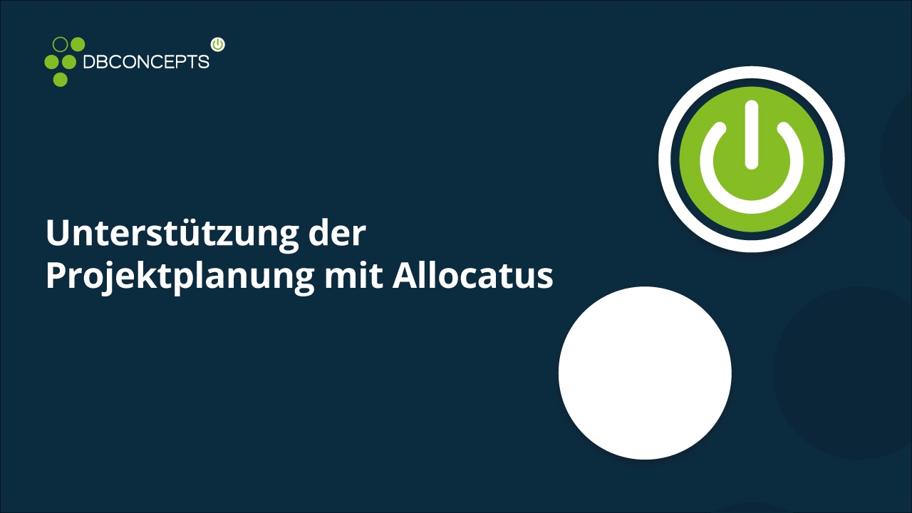 Unterstützung der Projektplanung mit Allocatus