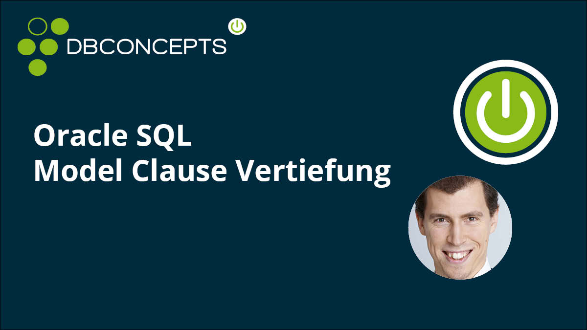 Oracle SQL Mocel Clause Vertiefung