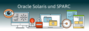 Oracle Solaris und SPARC